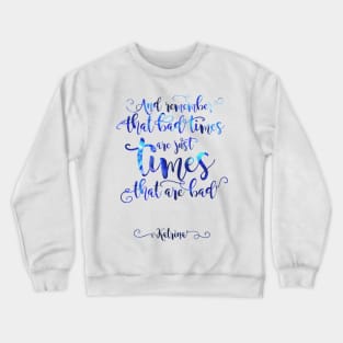 Katrina Quote Crewneck Sweatshirt